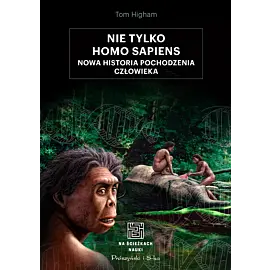 Nie tylko Homo sapiens