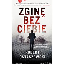 Zginę bez ciebie
