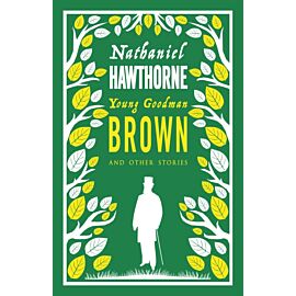 Young Goodman Brown and Other Stories