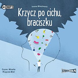 Cd mp3 krzycz po cichu, braciszku