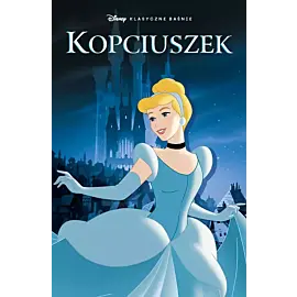 Klasyczne Baśnie Disneya - Kopciuszek