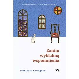 Zanim wyblakną wspomnienia. Zanim wystygnie kawa Tom 3