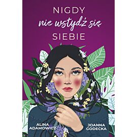 Nigdy nie wstydź się siebie (e-book)