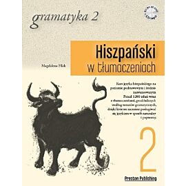 Hiszpański w tłumaczeniach. Gramatyka 2. Poziom A2-B1 + CD