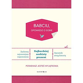 Babciu, opowiedz o sobie