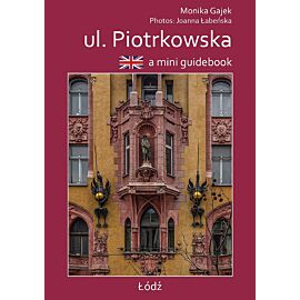 A mini guidebook ul. Piotrkowska