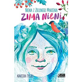 Nienia z Zielonego Marzenia. Zima Nieni