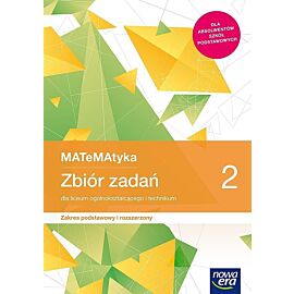 Nowe matematyka era zbiór zadań klasa 2 liceum i technikum zakres podstawowy i rozszerzony 68169