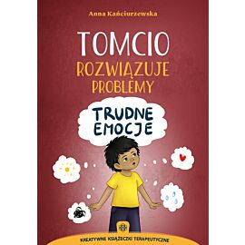 Tomcio rozwiązuje problemy trudne emocje