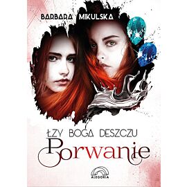 Łzy Boga Deszczu Porwanie