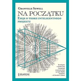 Na początku. Eseje o teorii inteligentnego projektu