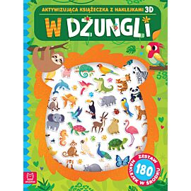 W dżungli. Aktywizująca książeczka z naklejkami 3D. Zestaw 180 naklejek w środku