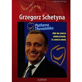 Grzegorz Schetyna. Oko za oko, ząb za ząb