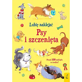 Lubię naklejać. Psy i szczenięta