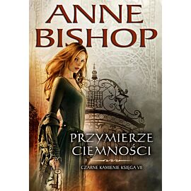 Przymierze Ciemności. Czarne Kamienie. Księga 7