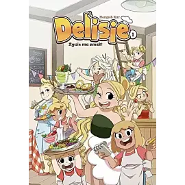Delisie - 01 - Życie ma smak (wyd. 2025)