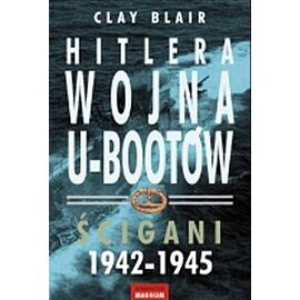Hitlera wojna u-bootów ścigani 1942-1945