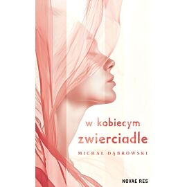W kobiecym zwierciadle