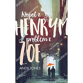 Kłopot z Henrym, problem z Zoe