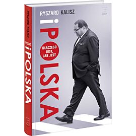 Ryszard i Polska. Dlaczego jest, jak jest.