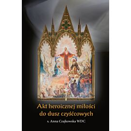 Akt heroicznej miłości do dusz czyśćcowych (e-book)