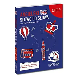 Angielski Słowo do słowa Dla zaawansowanych C1-C2