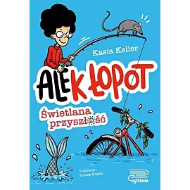 Ale(k) Łopot (Tom 1) Świetlana przyszłość