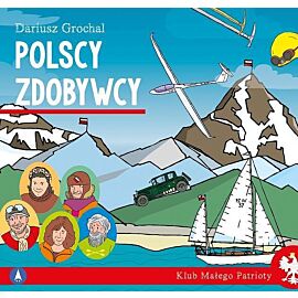 Polscy zdobywcy. Klub małego patrioty