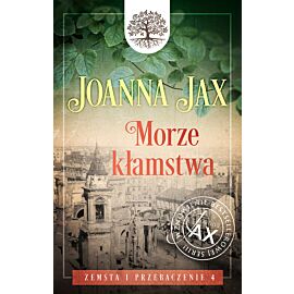 Zemsta i przebaczenie. Tom 4: Morze kłamstwa