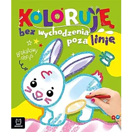 Koloruję bez wychodzenia poza linię. Brokatowy obrys. Z zajączkiem