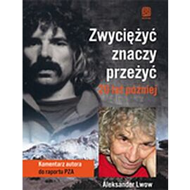 Zwyciężyć znaczy przeżyć 20 lat później