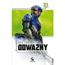 Odważny. Seria Zaginiona flota. Tom 3