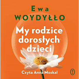 My rodzice dorosłych dzieci (audiobook MP3)