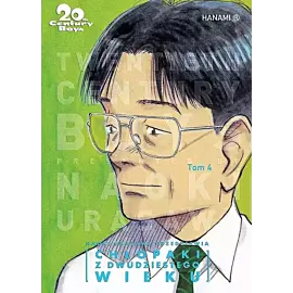 20th Century Boys - Chłopaki z dwudziestego wieku - 04 (wyd.II)