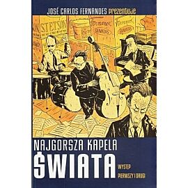 Najgorsza kapela świata - 1 - Występ Pierwszy i Drugi