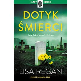 Dotyk śmierci. Josie Quinn. Tom 12