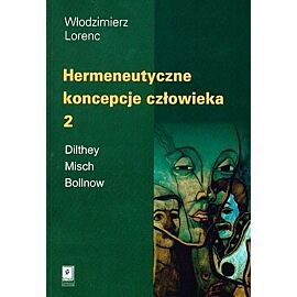 Hermeneutyczne koncepcje człowieka 2