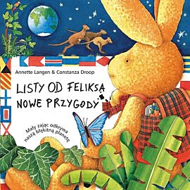 Listy od feliksa nowe przygody mały zając bada naszą błękitną planetę