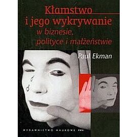 Kłamstwo i jego wykrywanie w biznesie polityce