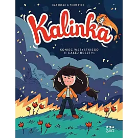 Kalinka. Koniec wszystkiego (i całej reszty)