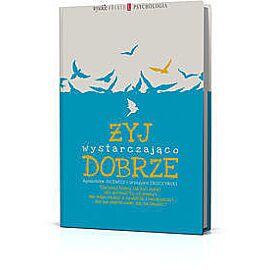 Żyj wystarczająco dobrze