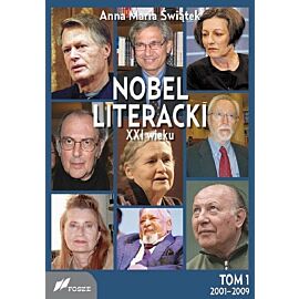 Nobel literacki XXI wieku. Tom 1 2001-2009