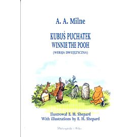 Kubuś Puchatek. Winnie the Pooh (wersja dwujęzyczna)