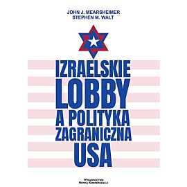 Izraelskie lobby a polityka zagraniczna USA