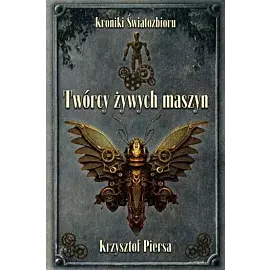 Twórcy żywych maszyn