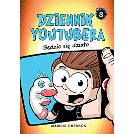 Dziennik Youtubera. Będzie się działo