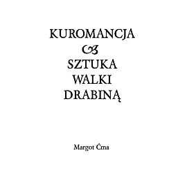Kuromancja. Sztuka walki drabiną