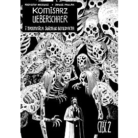 Komisarz Ueberschaer - 2 - i Tajemnica Świętego Benedykta cz. 2