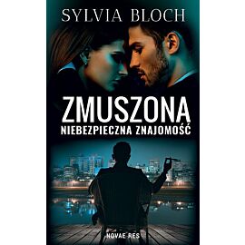 Zmuszona Niebezpieczna znajomość