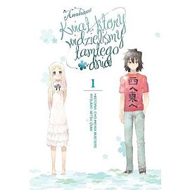 Anohana - Kwiat, który widzieliśmy tamtego dnia - 01